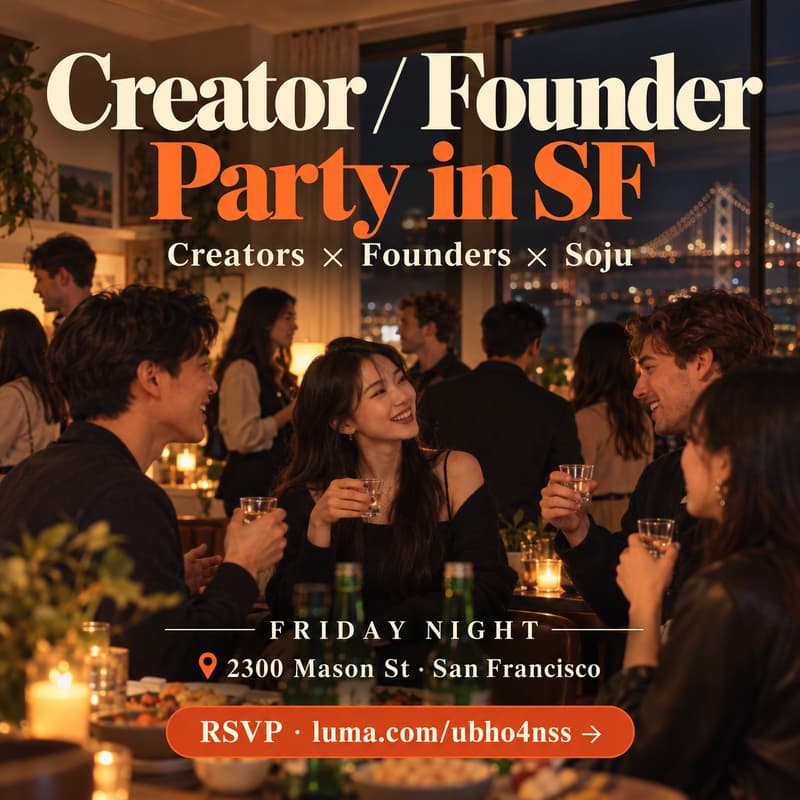 Cover Image for Creator / Founder(mixer) Party In SF (Free Soju&K-food)