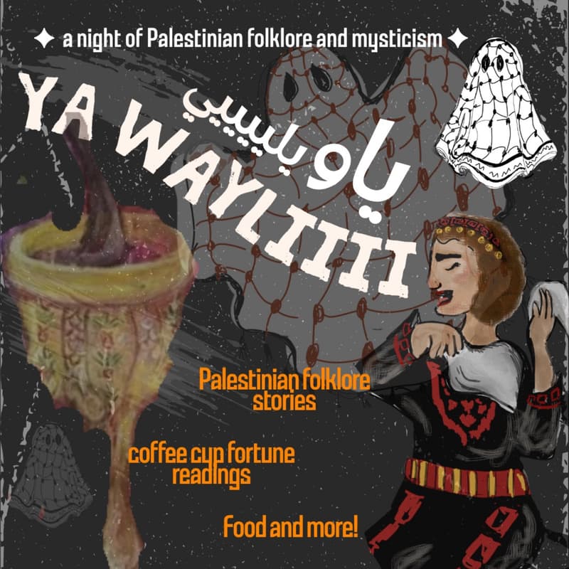 Cover Image for Ya Waaaaayli - a night of Palestinian Folklore and Mysticism