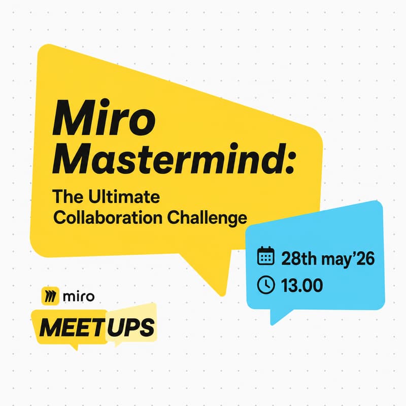 Cover Image for Miro Mastermind: The Ultimate Collaboration Challenge