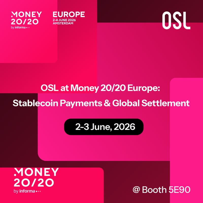 Cover Image for OSL At Money 20/20 Europe-Stablecoin Payments & Global Settlement