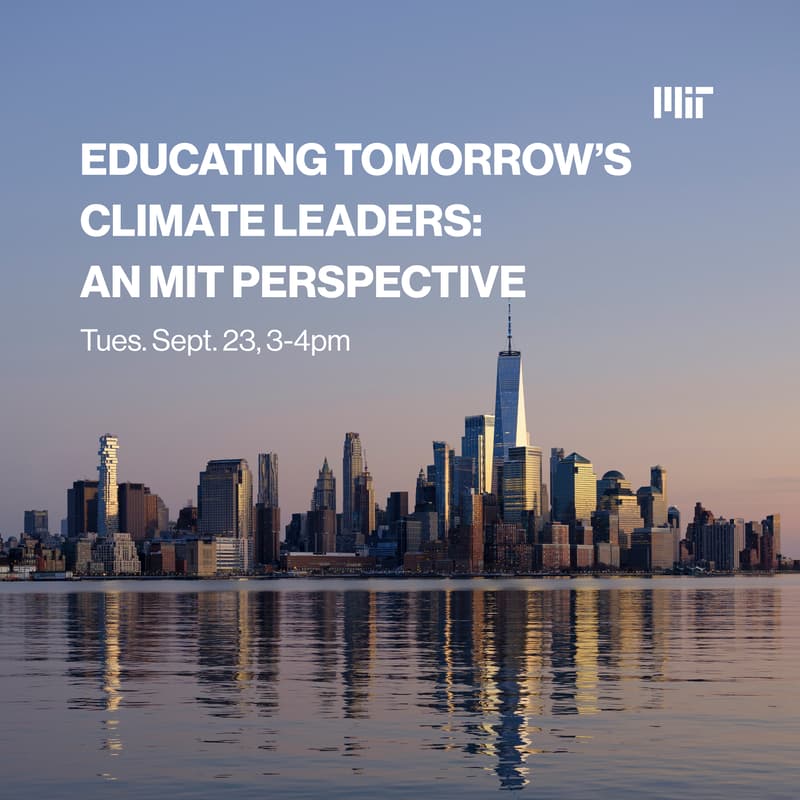 Cover Image for Educating Tomorrow's Climate Leaders: An MIT Perspective