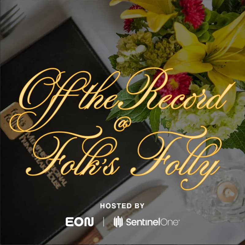 Cover Image for Off the Record at Folk's Folly with Eon & SentinelOne