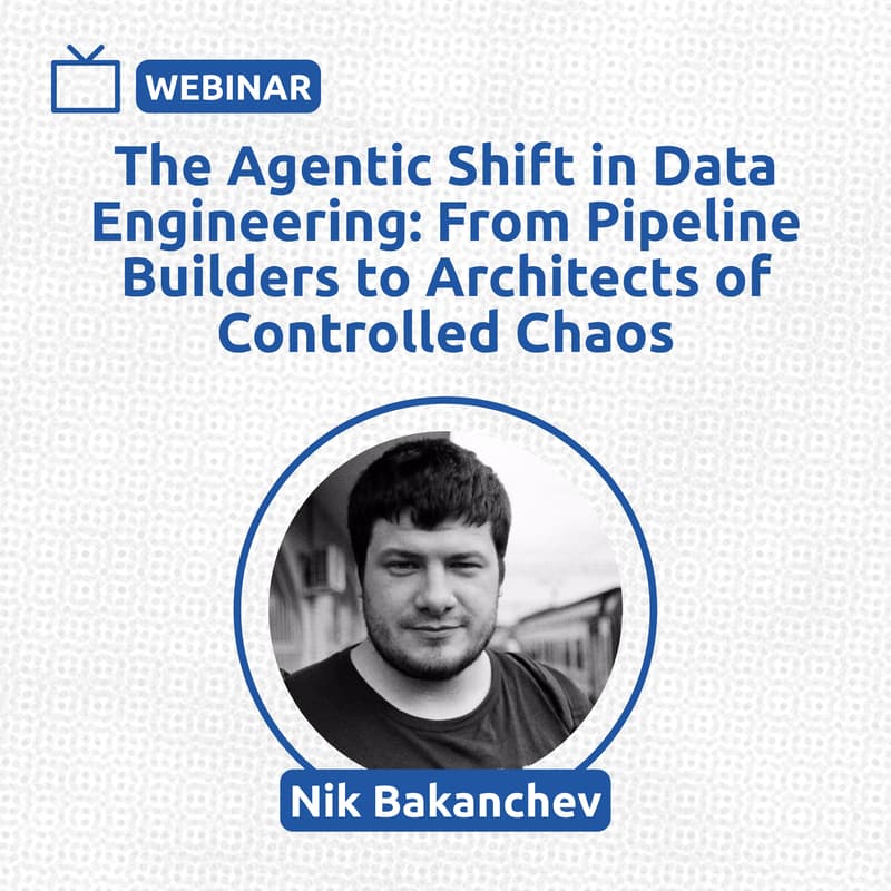 Cover Image for The Agentic Shift in Data Engineering: From Pipeline Builders to Architects of Controlled Chaos