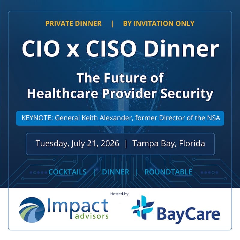 Cover Image for Cyber Executive Dinner: BayCare Health x Impact Advisors with Gen (res.) Keith Alexander