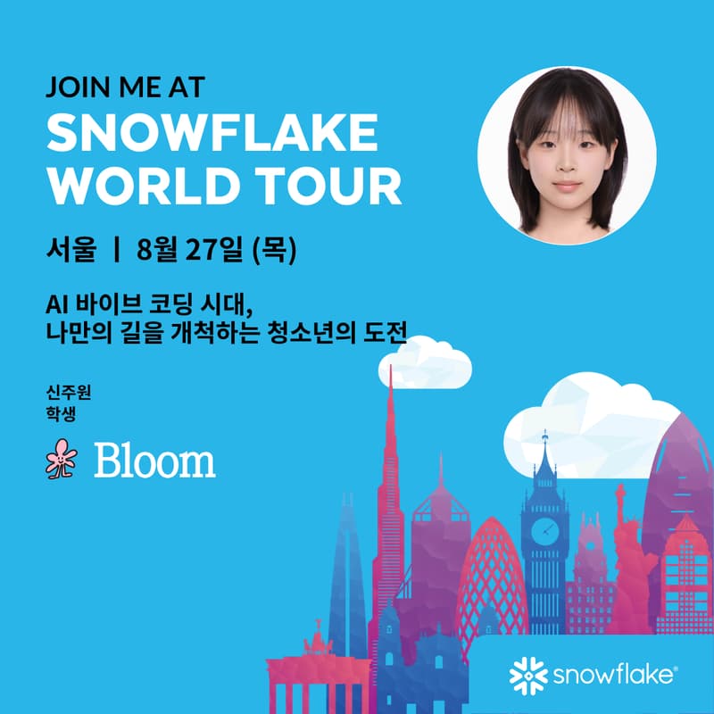 Cover Image for Seoul | Bloom @ Snowflake World Tour · Builder's Hub