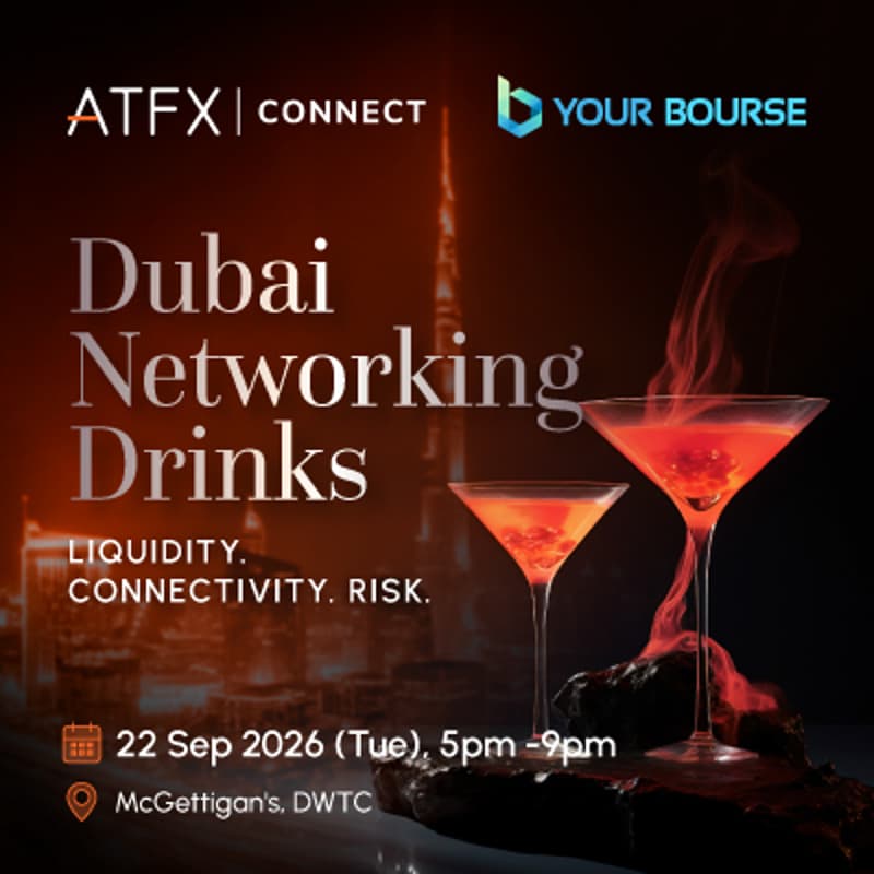 Cover Image for ATFX Connect x Your Bourse | Dubai Networking Drinks | Forex Dubai Expo | Liquidity. Connectivity. Risk.