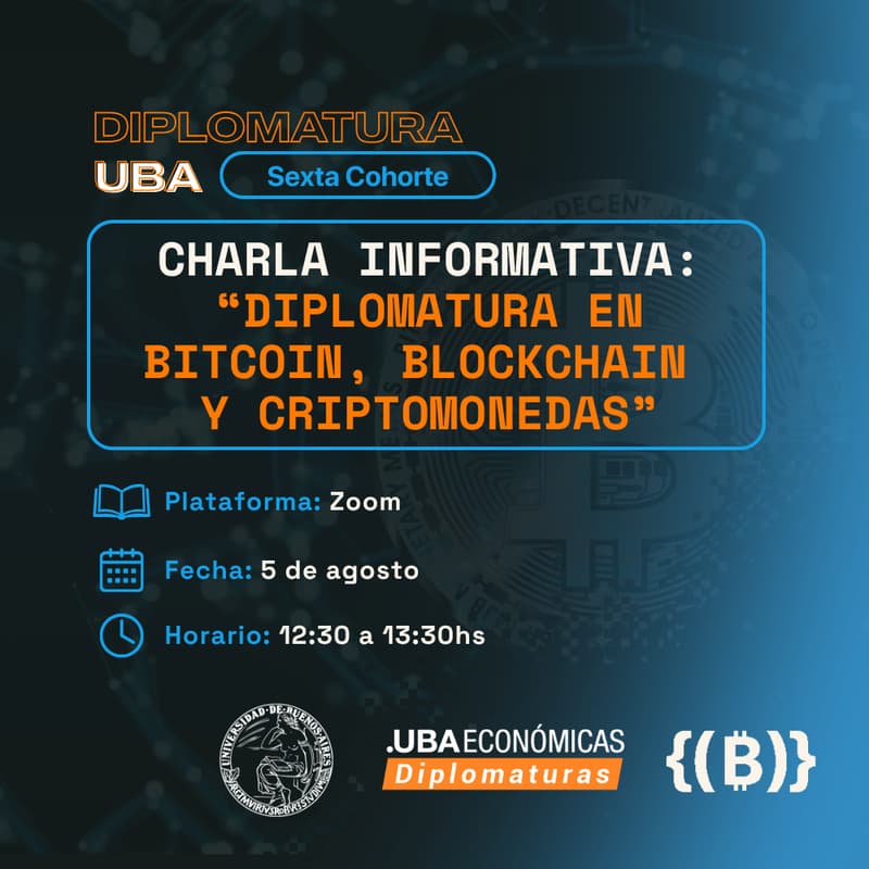 Cover Image for Charla Informativa: “DIPLOMATURA EN BLOCKCHAIN, BITCOIN Y CRIPTOMONEDAS" | FCE UBA - ONG Bitcoin Argentina