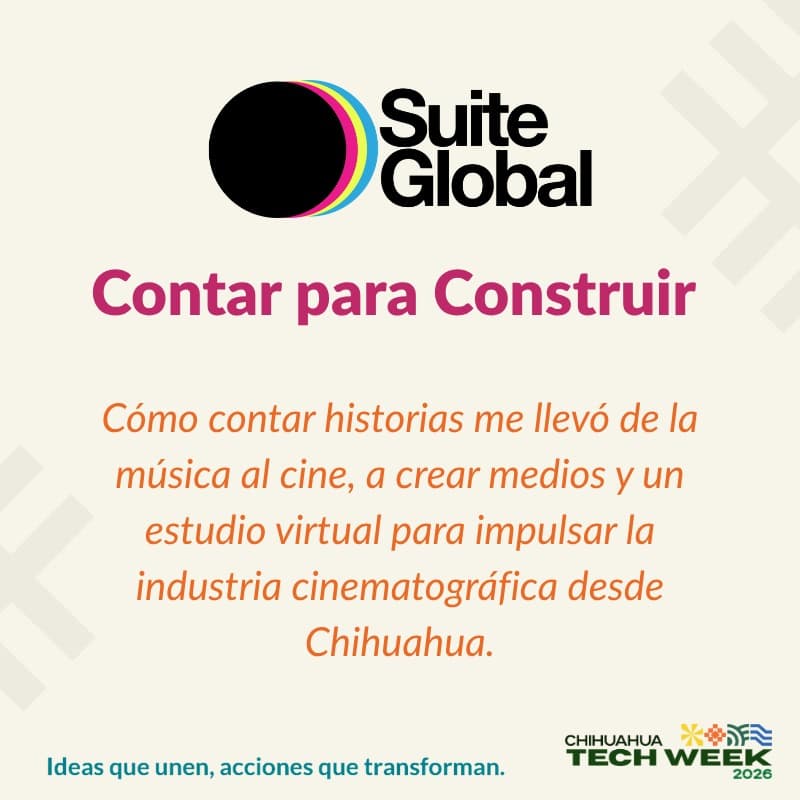 Cover Image for SuiteGlobal | Contar para construir - Cómo contar historias me llevó de la música al cine, a crear medios y un estudio virtual para impulsar