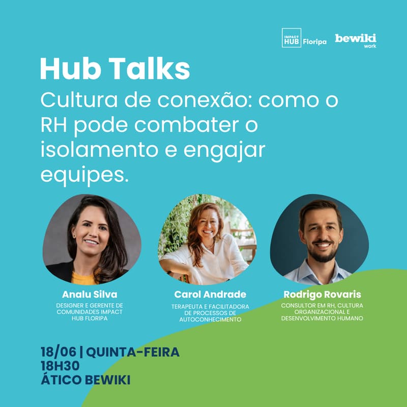 Cover Image for Hub Talks | Cultura de conexão: como o RH pode combater o isolamento e engajar equipes.