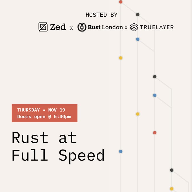 Cover Image for Zed x Rust London Meetup