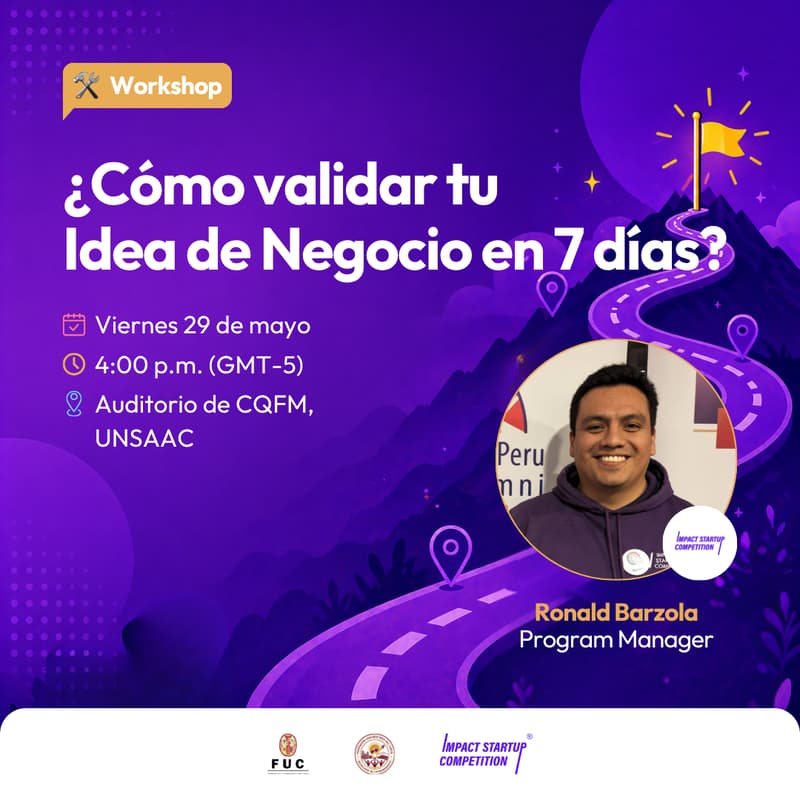 Cover Image for Workshop: ¿Cómo validar tu Idea de Negocio en 7 días? ft. ISC UNSAAC