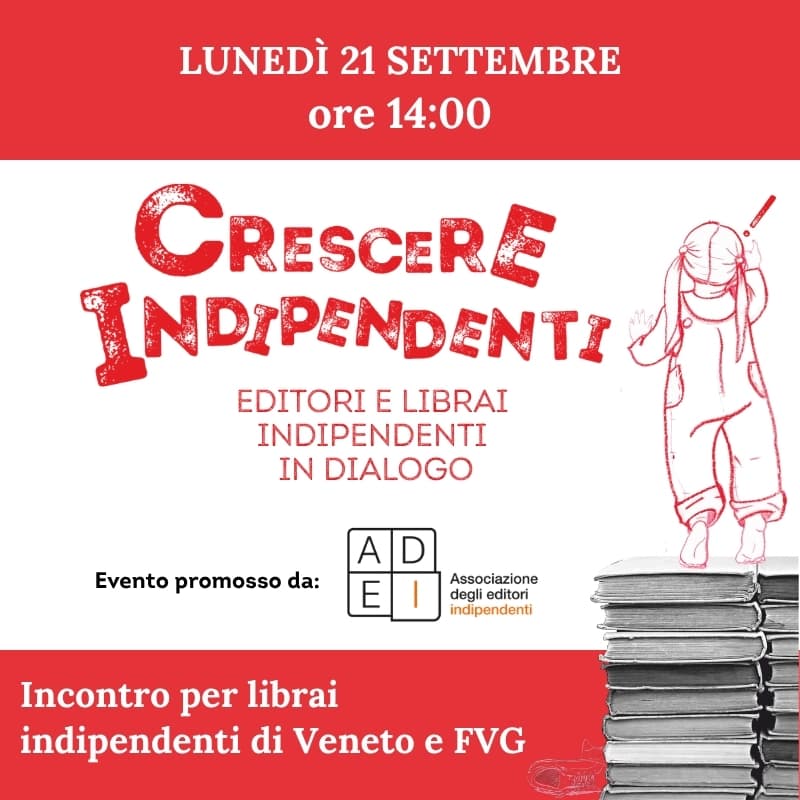 Cover Image for Crescere indipendenti: editori e librai in dialogo