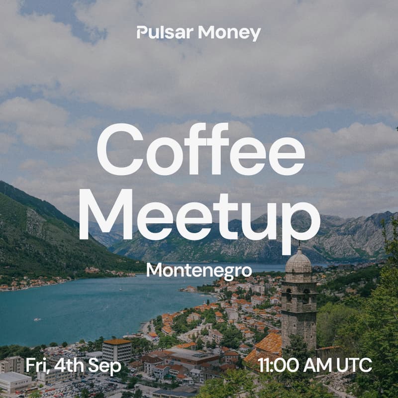 Cover Image for Pulsar Money // Coffee Meetup in Tivat, Montenegro