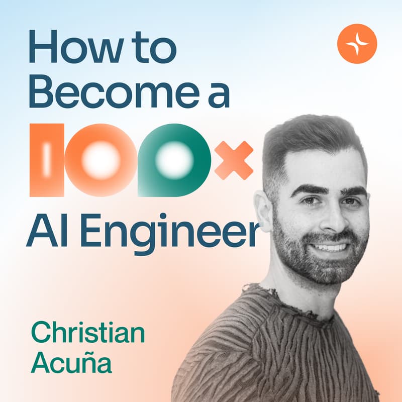 Cover Image for How to Become a 100x AI Engineer