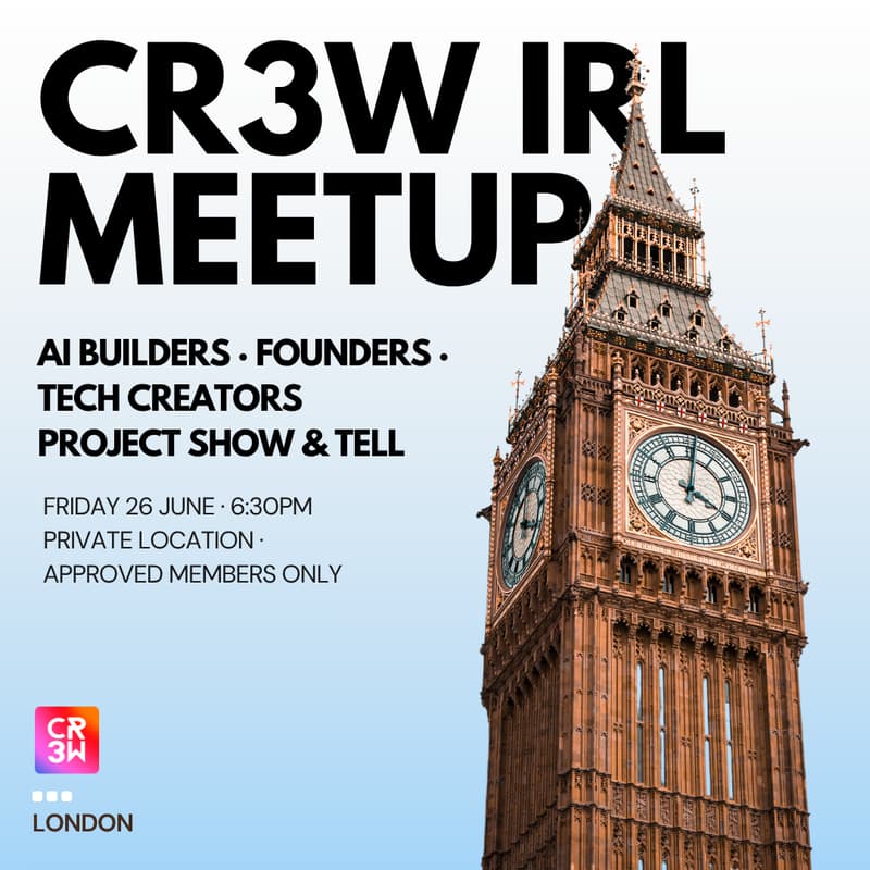 Cover Image for Londonmaxxing CR3W IRL: AI Techies, Builders & Startup Founders