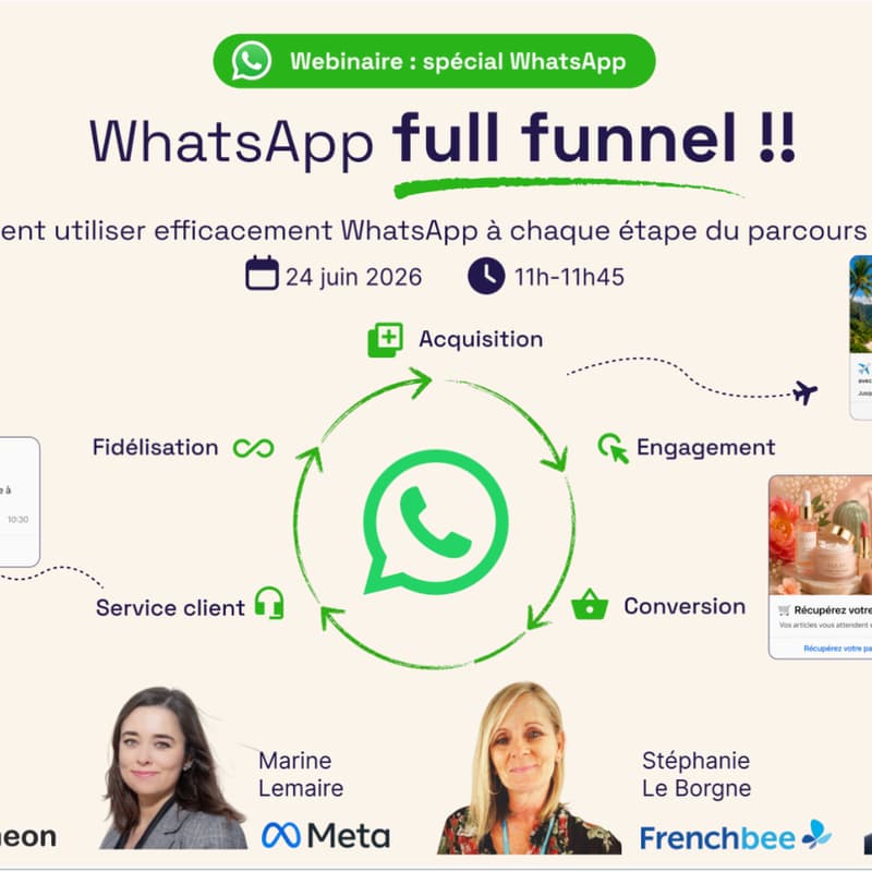Cover Image for Webinar exclusif - WhatsApp 2026 : un seul canal pour acquérir, assister et fidéliser !