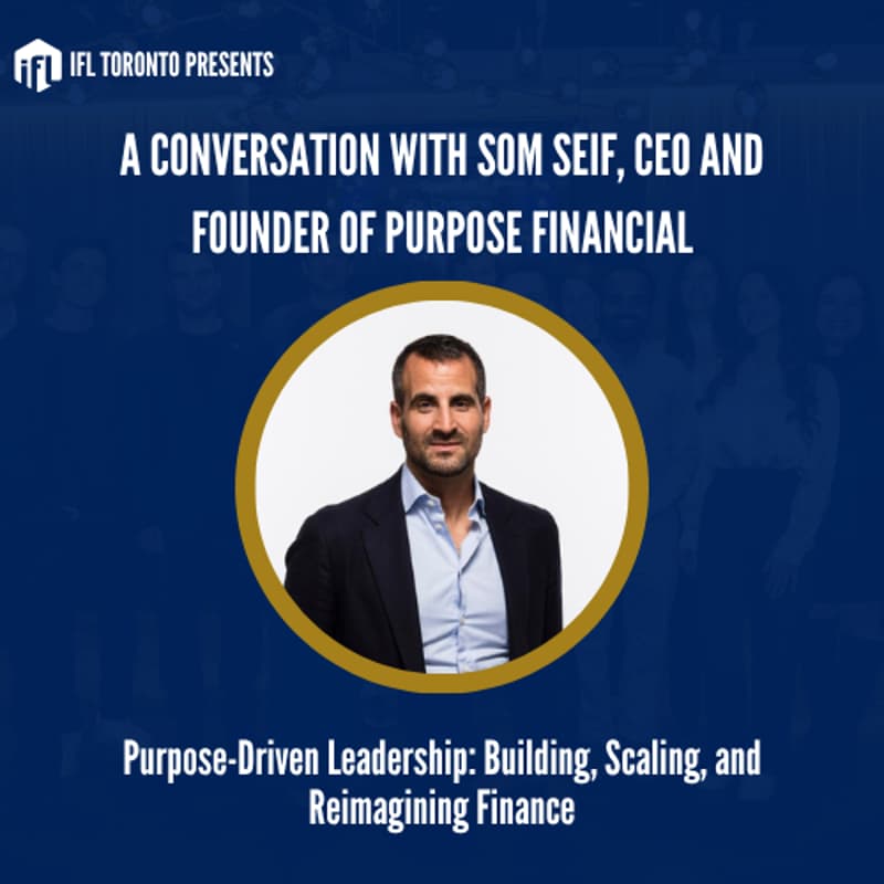 Cover Image for IFL Toronto Leadership Dinner w/ Som Seif