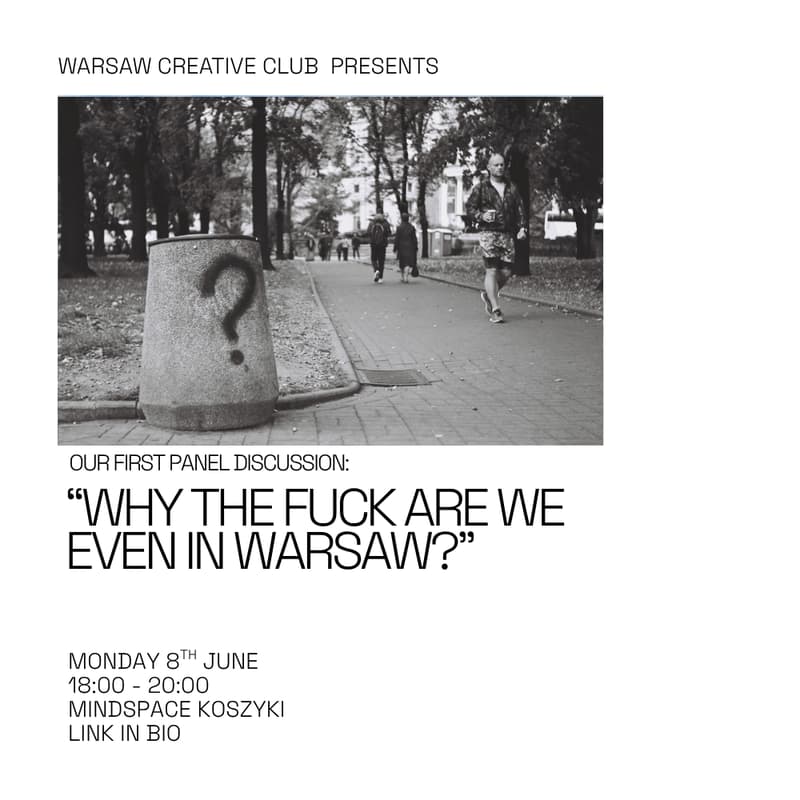 Cover Image for Warsaw Creative Club Panel Talk: Why The Fuck Are We Even In Warsaw?