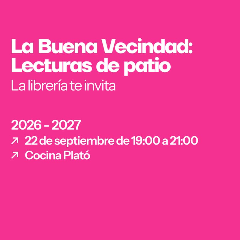 Cover Image for La buena vecindad: Lecturas de Patio
