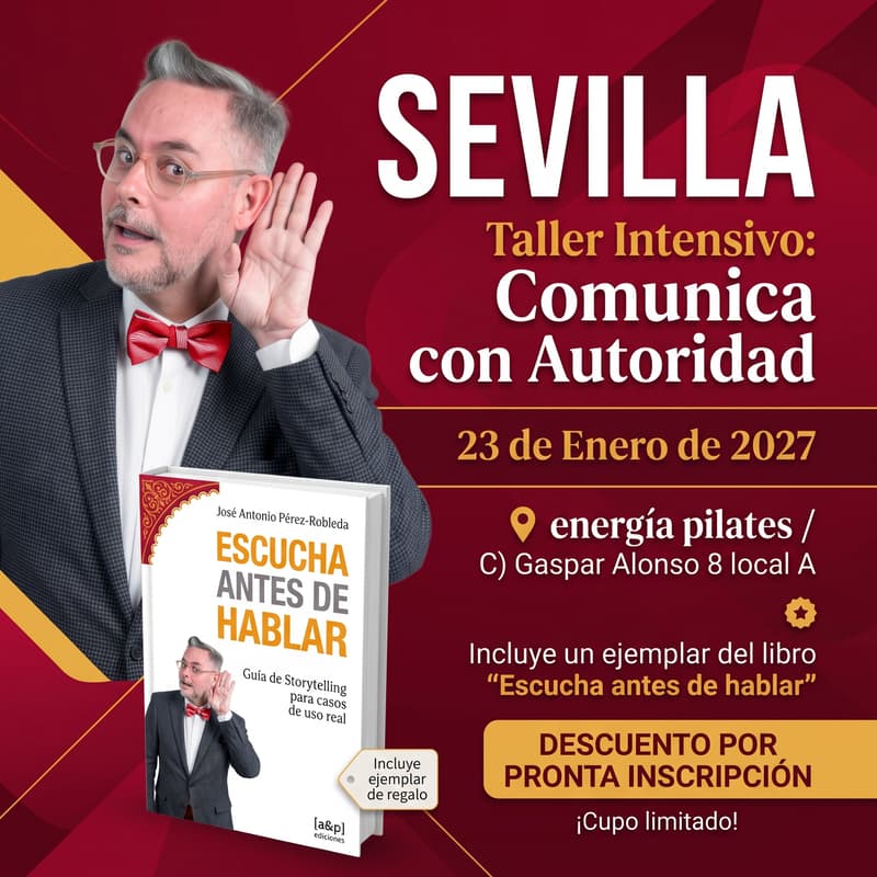 Cover Image for Sevilla | Taller Intensivo: Comunica con Autoridad | Storytelling y presencia para que tu cuerpo y tu voz cuenten la misma historia.