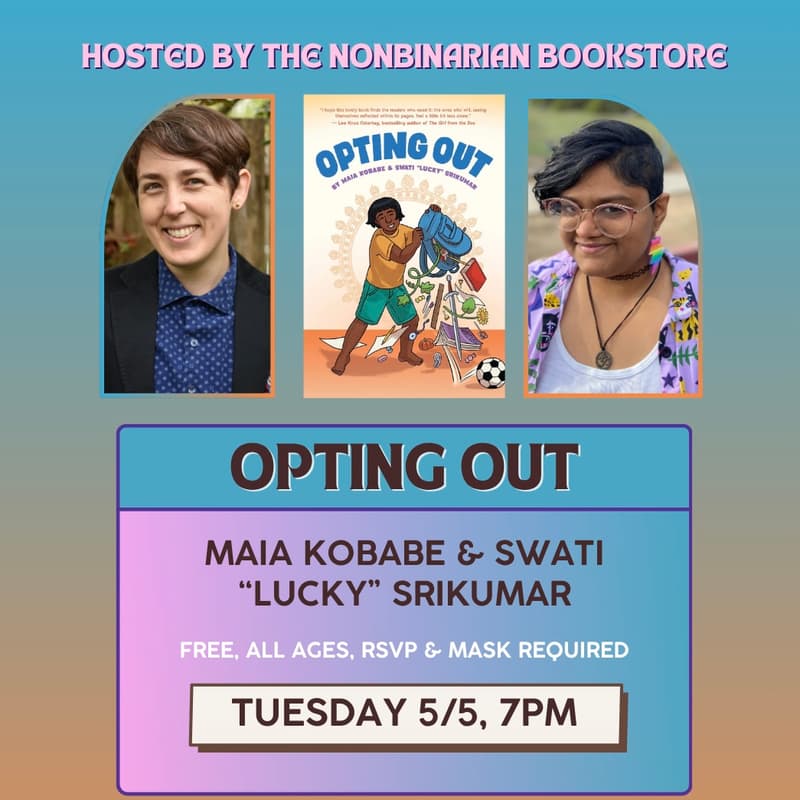 Cover Image for Book Launch: Opting Out by Maia Kobabe & Swati "Lucky" Srikumar