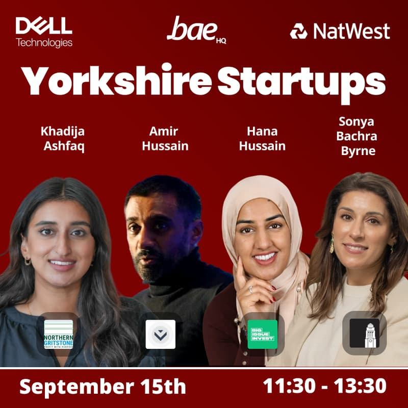 Cover Image for Yorkshire Startup Panel | Bae HQ | NatWest | Dell