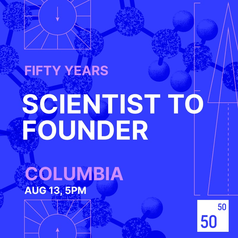 Cover Image for Scientist to Founder by Fifty Years