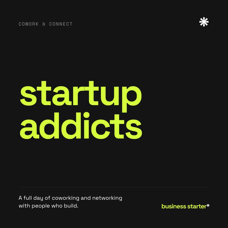 Cover Image for Startup Addicts: Cowork & Connect
