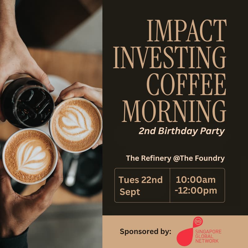 Cover Image for 2nd Birthday Impact Investing Coffee Morning SG