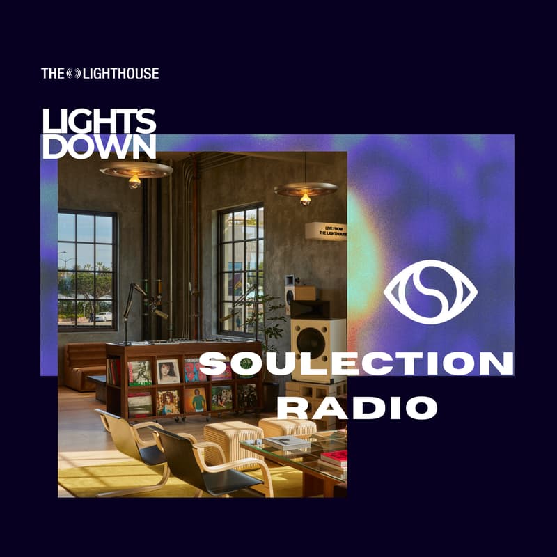 Cover Image for Lights Down: Soulection Radio