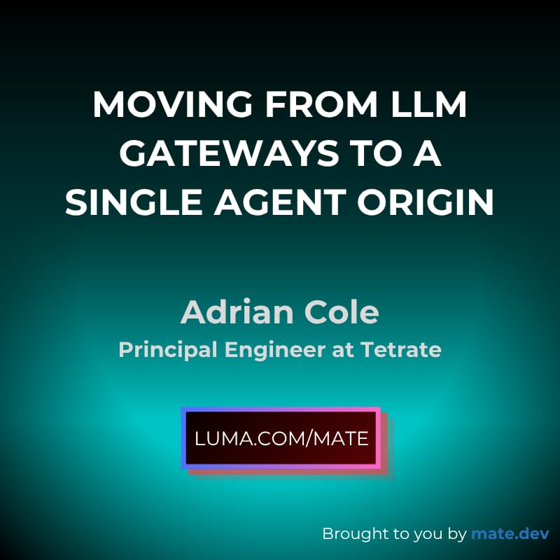 Cover Image for Moving from LLM Gateways to a Single Agent Origin