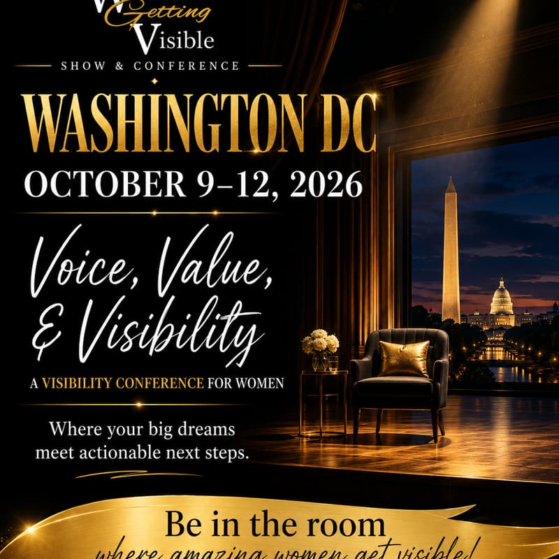 Cover Image for Washington DC | Women Getting Visible Show & Conference - Visibility Conference "Voice, Value, & Visibility"