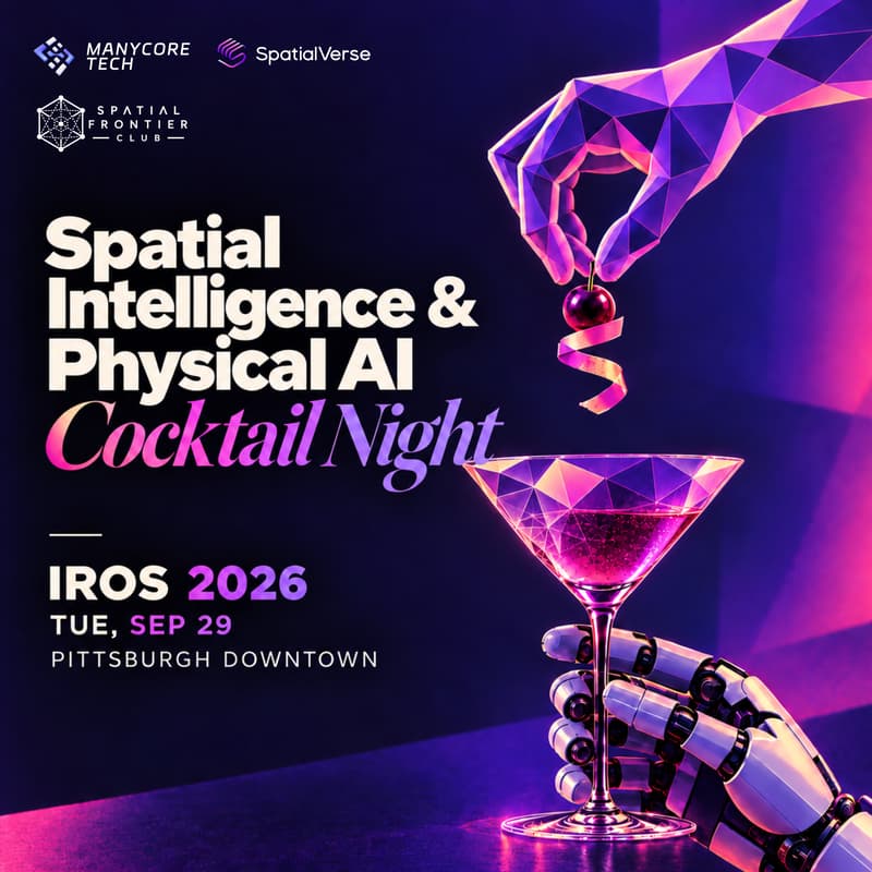 Cover Image for Spatial Intelligence & Physical AI Cocktail Night - Manycore Tech × SFC @ IROS 2026