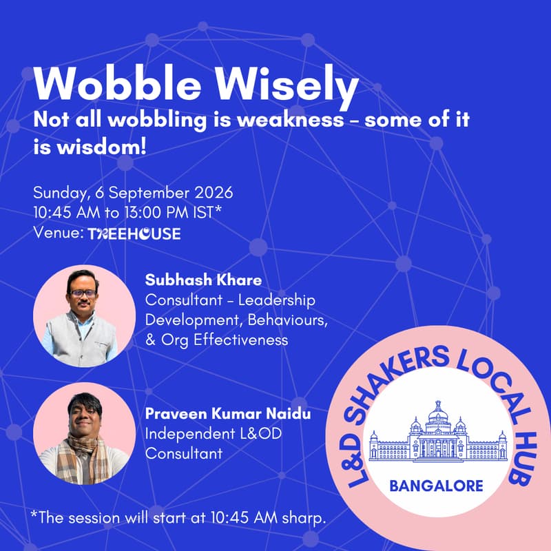 Cover Image for Bangalore Local Hub: Not all wobbling is weakness – some of it is wisdom!