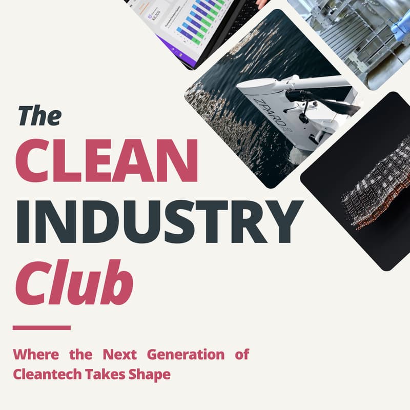 Cover Image for The Clean Industry Club: Where the Next Generation of Cleantech Takes Shape