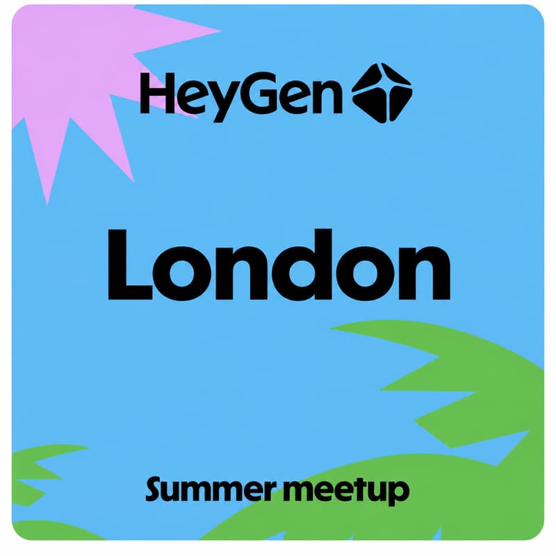 Cover Image for HeyGen User Meetup London