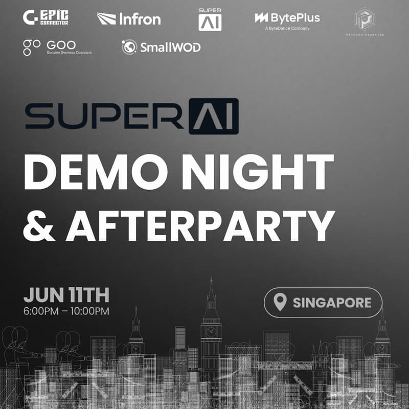 Cover Image for Singapore SuperAI Demo Night & Afterparty：Bridging Silicon Valley and Singapore