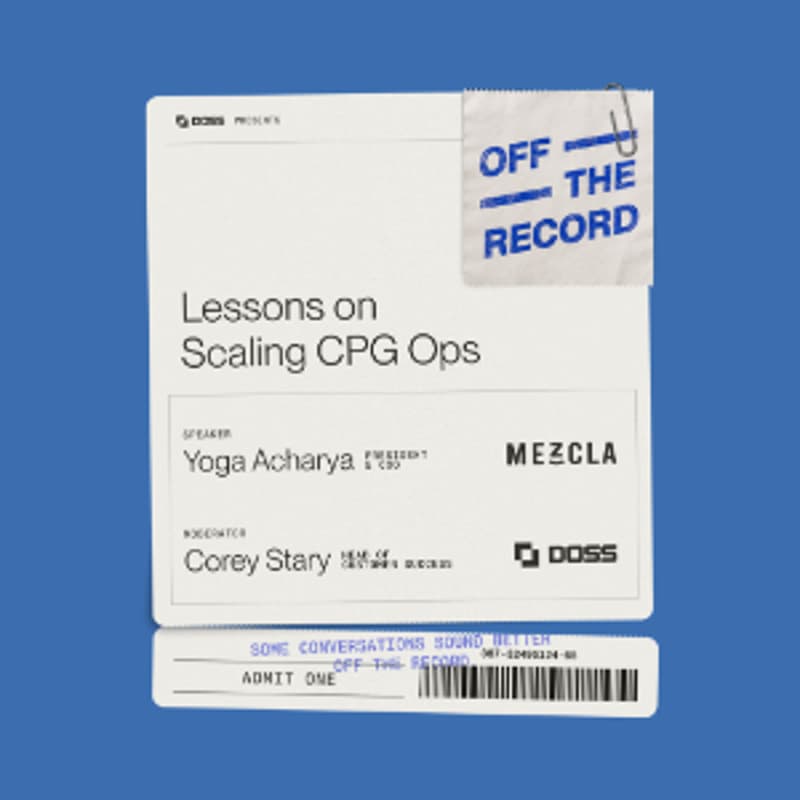 Cover Image for Off The Record with Mezcla | Lessons on Scaling CPG Ops