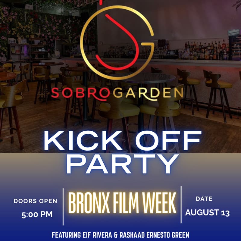 Cover Image for Bronx Film Week | Kick Off Party (Day Pass & VIP Tickets Available)