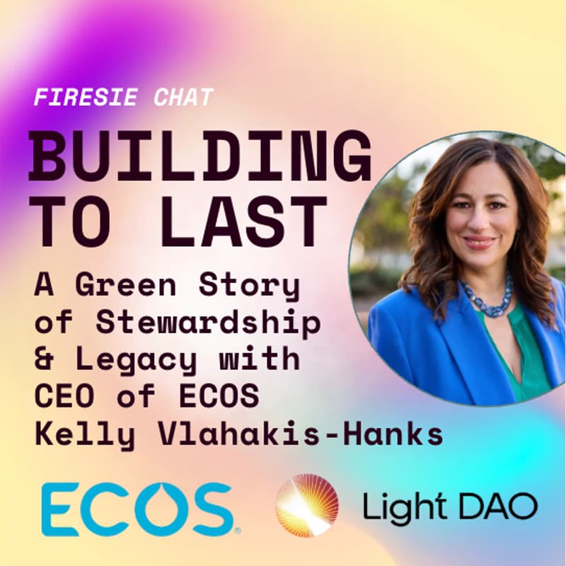 Cover Image for Light Dao Salon: Building to Last: Stewardship & Legacy with Kelly Vlahakis-Hanks, CEO of ECOS (LA)
