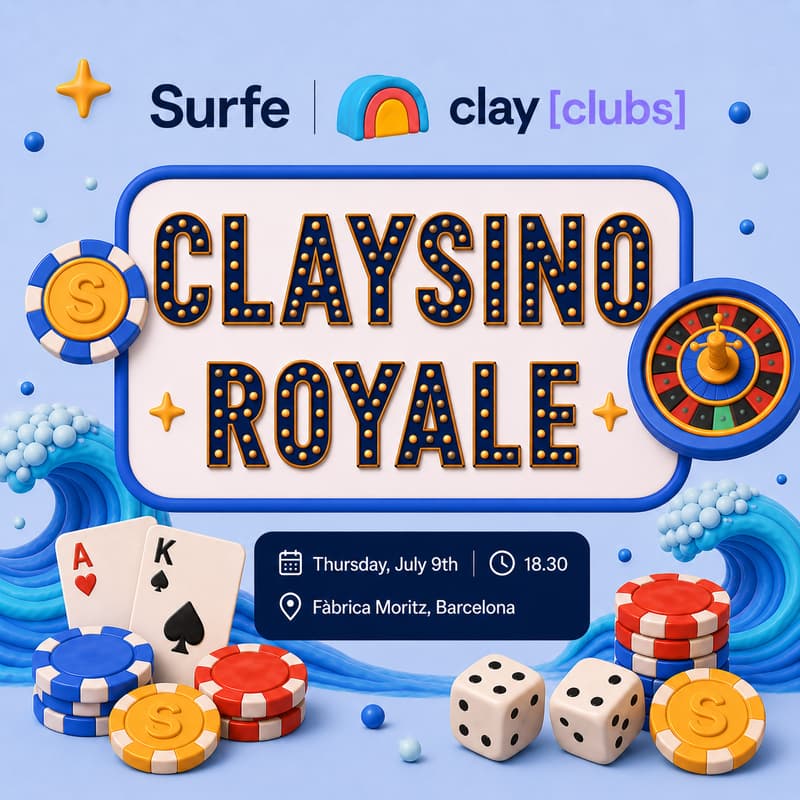 Cover Image for Clay in Barcelona: Claysino Royale (in collaboration with Surfe)
