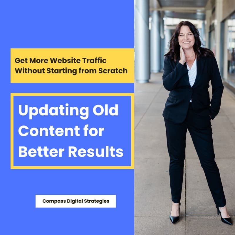 Cover Image for Get More Website Traffic Without Starting from Scratch: Updating Old Content for Better Results
