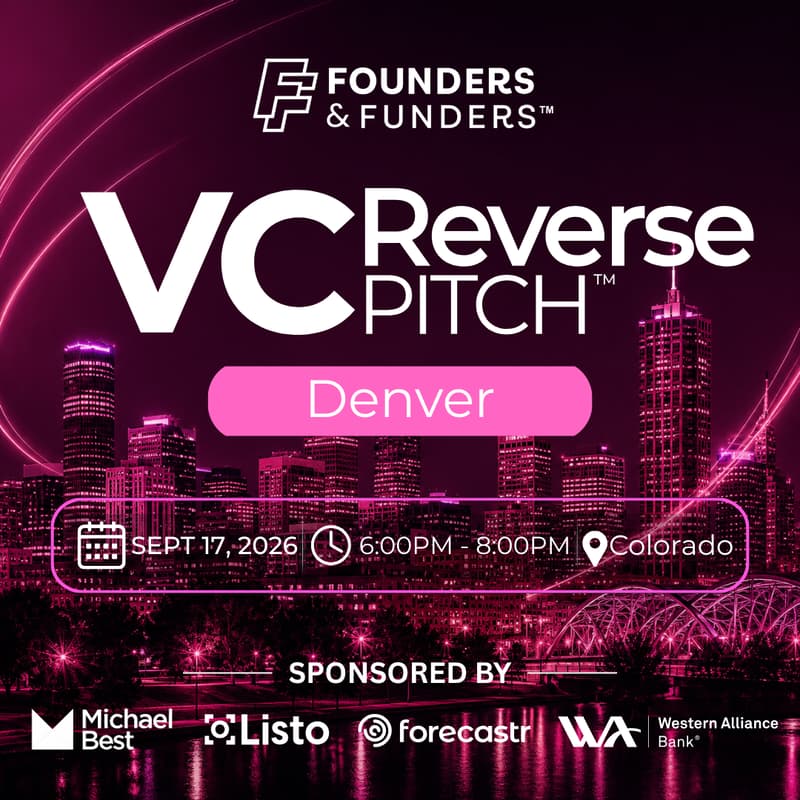 Cover Image for Founders & Funders: DEN VC Reverse Pitch