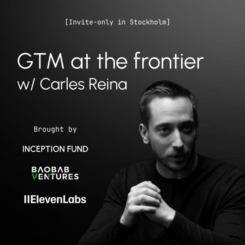 Cover Image for GTM at the frontier w/ Carles Reina [invite-only]