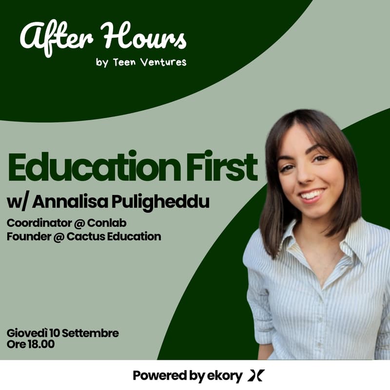 Cover Image for TeenVentures: After Hours - Education First w/ Annalisa Puligheddu