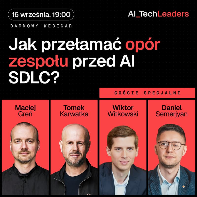 Cover Image for Jak przełamać opór zespołu przed AI SDLC | LIVE AI Tech Leaders