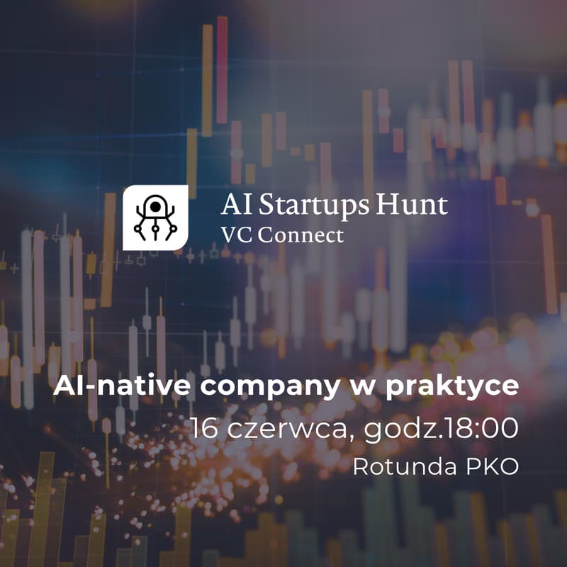 Cover Image for AI‑native company w praktyce | AI Startups Hunt