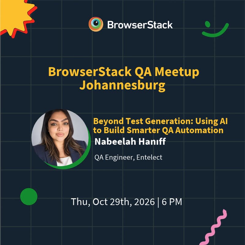 Cover Image for BrowserStack Meetup Johannesburg: AI for Smarter QA Automation
