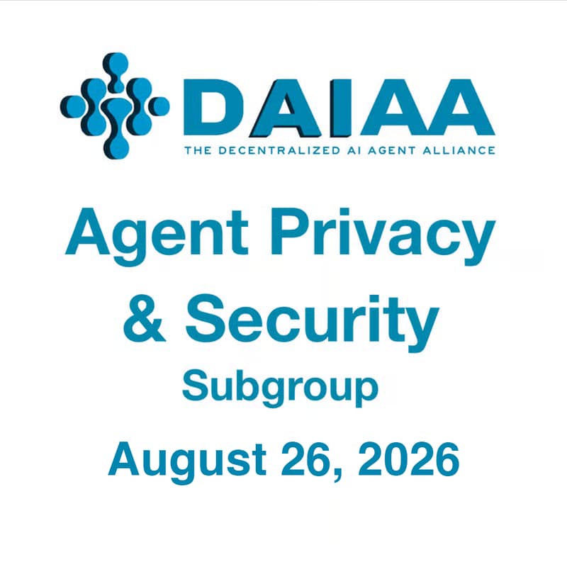 Cover Image for DAIAA Agent Privacy & Security Subgroup Meeting #5