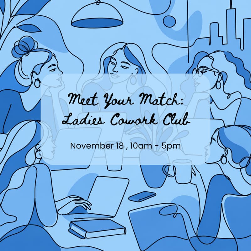 Cover Image for Meet your Match: Ladies Coworking Day